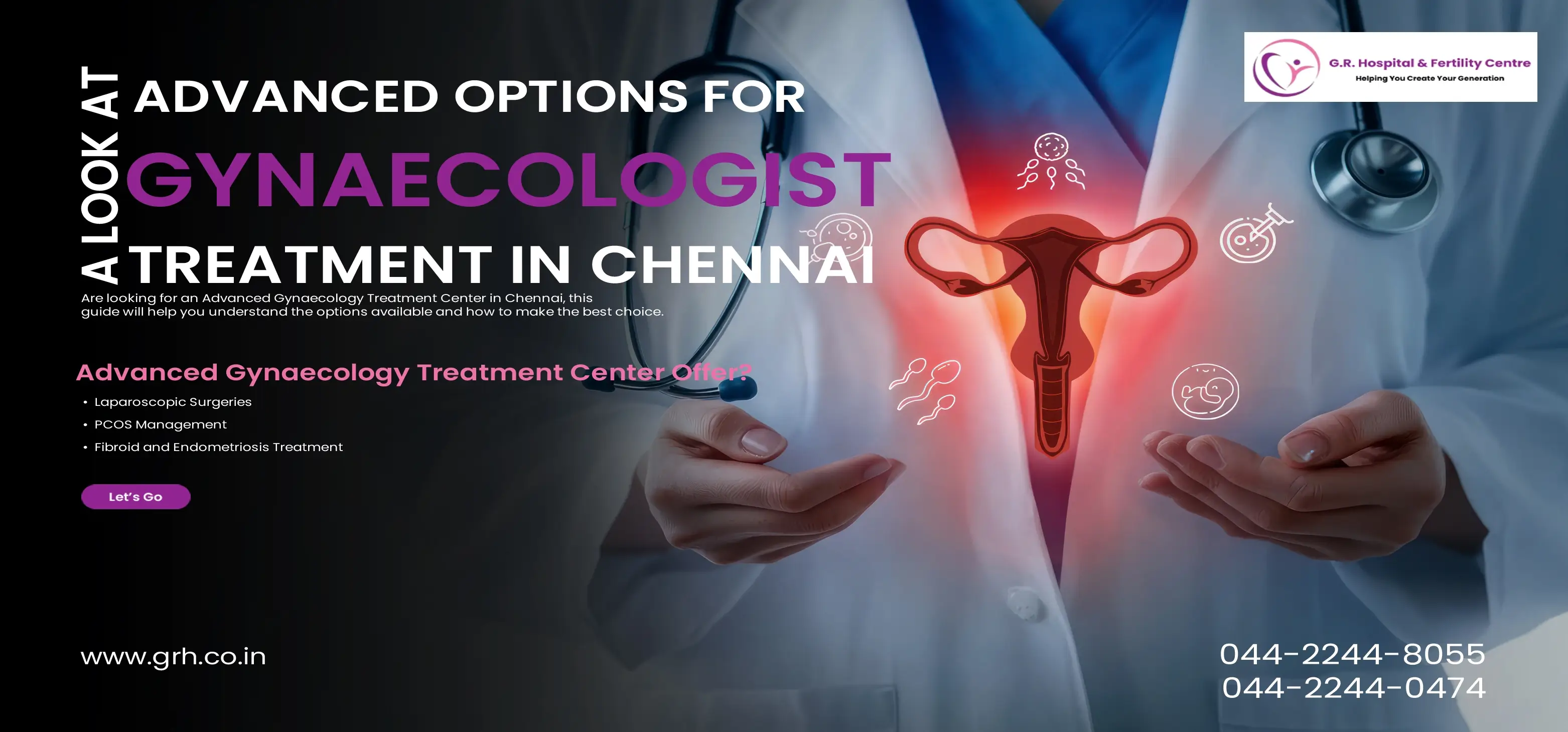 A Look at Advanced Options for Gynaecologist Treatment in Chennai A Look at Advanced Options for Gynaecologist Treatment in Chennai