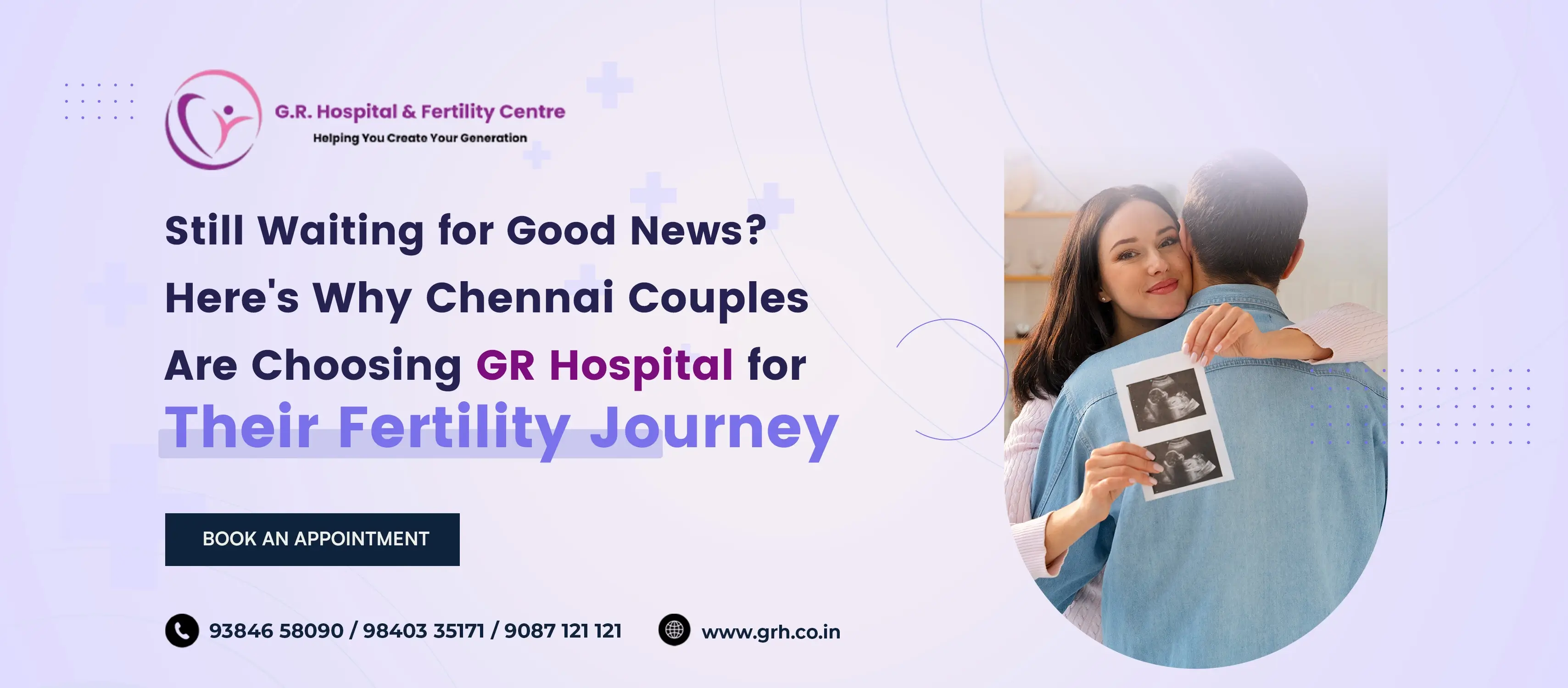 Your Wait for Good News Ends Here. GR Hospital — Chennai's Most Trusted Fertility & Women's Care Centre